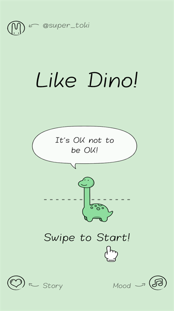 像小恐龙一样(Like A Dino)